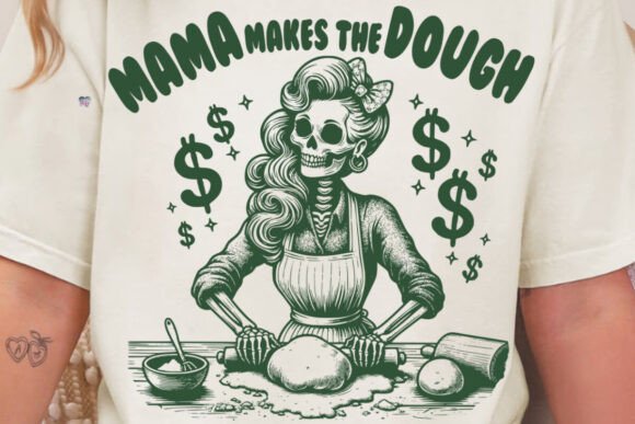 Mama Makes the Dough PNG: Funny Sourdough & Baker Design