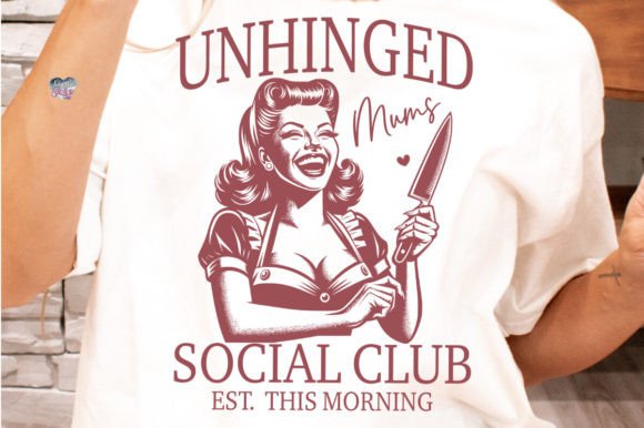 Unhinged Mum Social Club PNG Pin Up Girl